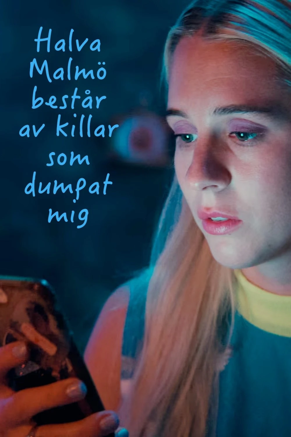 Xem phim Một Nửa Malmö Là Những Gã Đã Bỏ Tôi - Diary Of A Ditched Girl