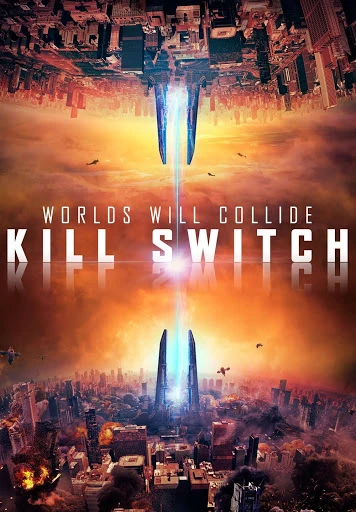 Xem phim Năng Lượng Hủy Diệt - Kill Switch - Redivider
