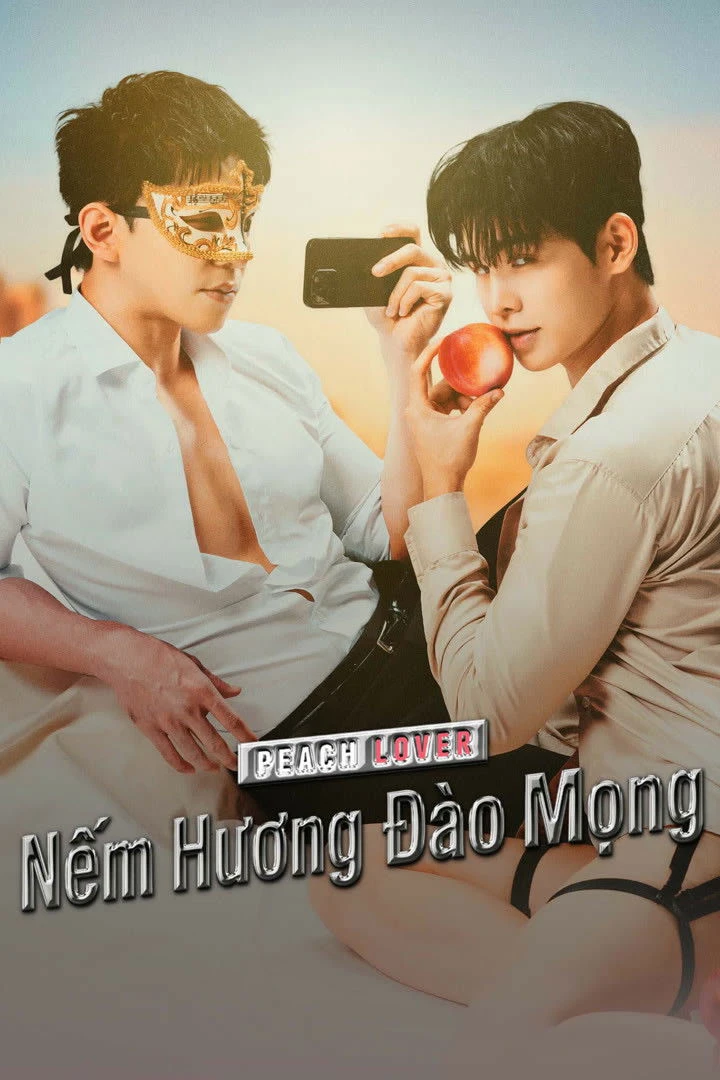 Xem phim Nếm Hương Đào Mọng - Peach Lover