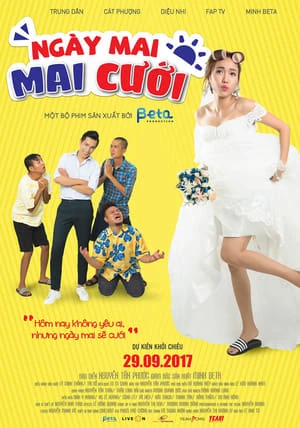 Xem phim Ngày Mai Mai Cưới - Get Married