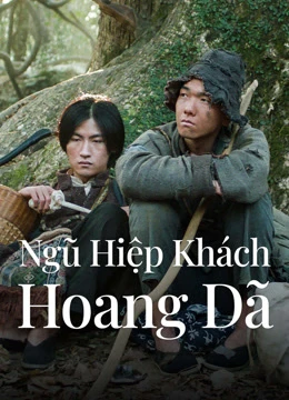 Xem phim Ngũ Hiệp Khách Hoang Dã - Welcome To My Side