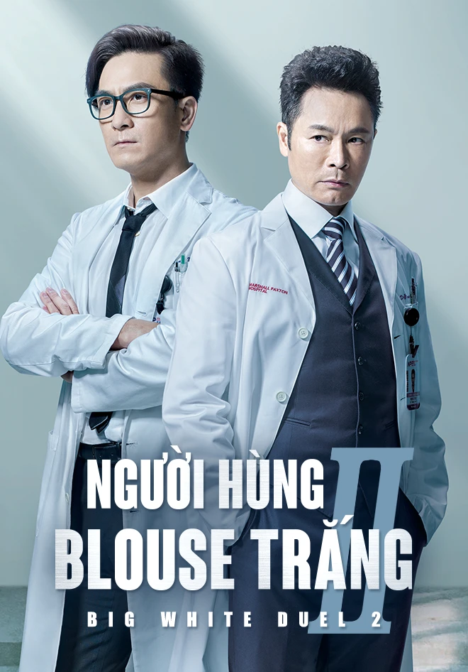 Xem phim Người Hùng Blouse Trắng 2 - Big White Duel 2