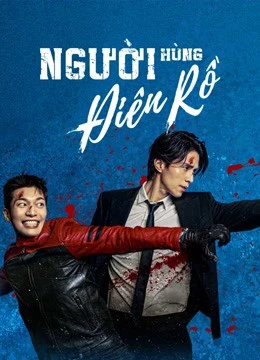 Xem phim Người Hùng Điên Rồ (Bad And Crazy) - Bad And Crazy