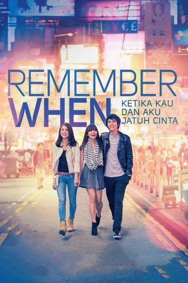 Xem phim Nhớ Khi Ta Yêu - Remember When