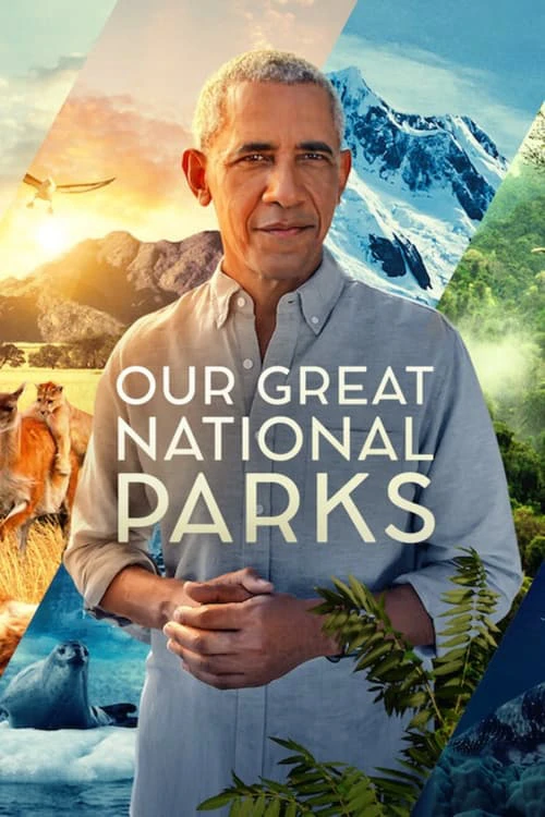Xem phim Những Công Viên Quốc Gia Kỳ Diệu - Our Great National Parks
