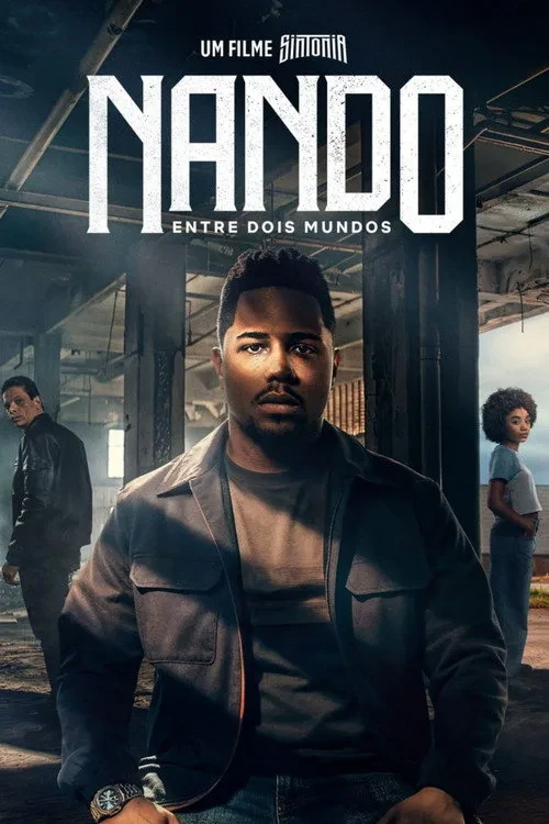 Xem phim Những Ngả Đường Ước Mơ Nando Giữa Hai Thế Giới - Nando Between Two Worlds - A Sintonia Film / Nando Entre Dois Mundos: Um Filme Sintonia