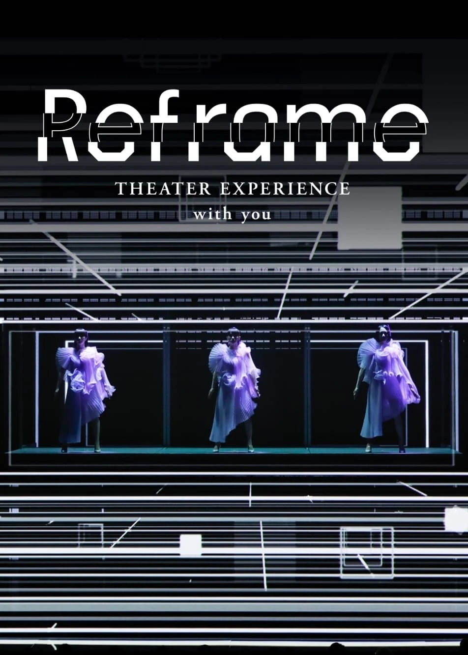 Xem phim Perfume: Reframe - Hòa nhạc qua màn ảnh - Reframe THEATER EXPERIENCE with you