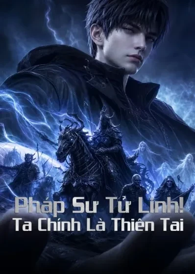 Xem phim Pháp Sư Tử Linh: Ta Chính Là Thiên Tai - Necromancer: King of the Scourge