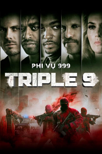 Xem phim Phi Vụ 999 - Triple 9