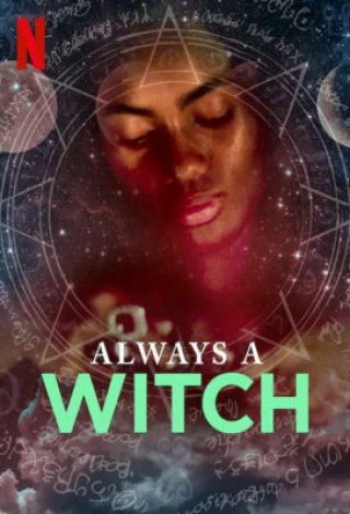 Xem phim Phù Thủy Vượt Thời Gian (Phần 2) - Always a Witch (Season 2)