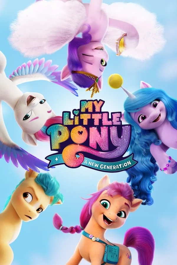 Xem phim Pony Bé Nhỏ: Thế Hệ Mới - My Little Pony: A New Generation
