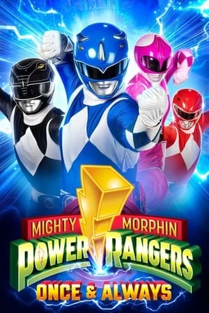 Xem phim Power Rangers: Một Lần và Mãi Mãi - Mighty Morphin Power Rangers: Once & Always