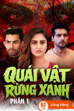 Xem phim Quái Vật Rừng Xanh (Phần 1) - Brahmarakshas (Season 1)