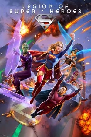 Xem phim Quân Đoàn Siêu Anh Hùng - Legion of Super-Heroes