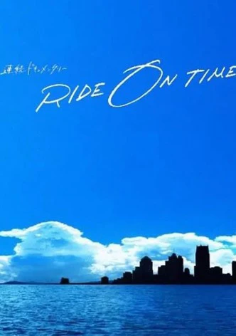 Xem phim RIDE ON TIME (Phần 2) - RIDE ON TIME (Season 2)