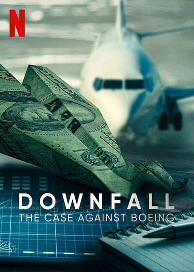 Xem phim Rơi Tự Do: Vụ Điều Tra Boeing - Downfall: The Case Against Boeing