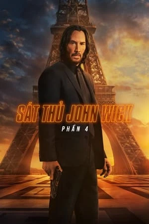 Xem phim Sát Thủ John Wick: Phần 4 - John Wick: Chapter 4