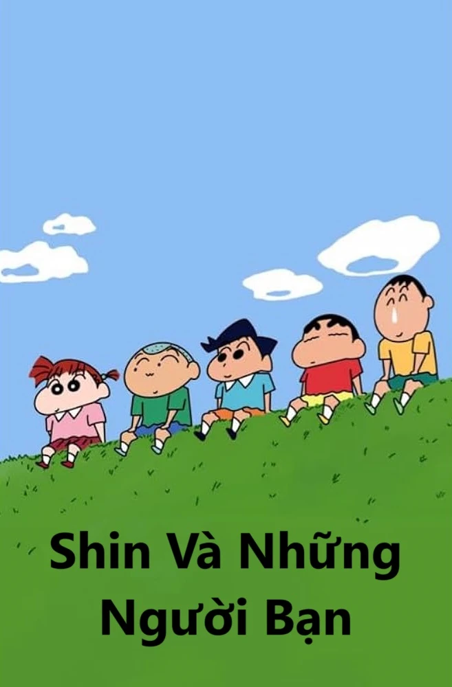 Xem phim Shin Và Những Người Bạn - Shinchan And Friends