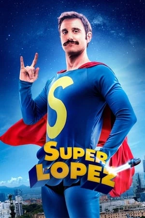 Xem phim Siêu nhân López - Superlopez