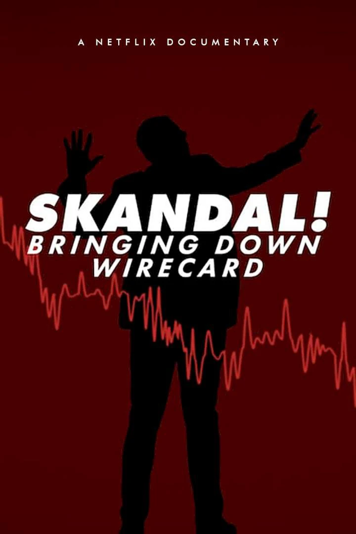 Xem phim Skandal! Sự Sụp Đổ Của Wirecard - Skandal! Bringing Down Wirecard