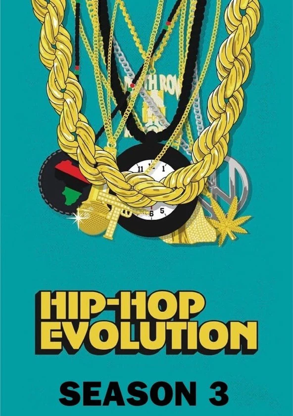 Xem phim Sự Phát Triển Của Hip-Hop (Phần 3) - Hip-Hop Evolution (Season 3)