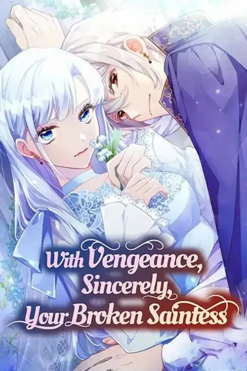 Xem phim Sự Trả Thù Của Dự Khuyết Thánh Nữ (Phần 1) - With Vengeance, Sincerely, Your Broken Saintess (Season 1)