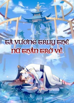 Xem phim Tà Vương Truy Thê: Nữ Thần Trở Về - Be My Wife (Season 3)