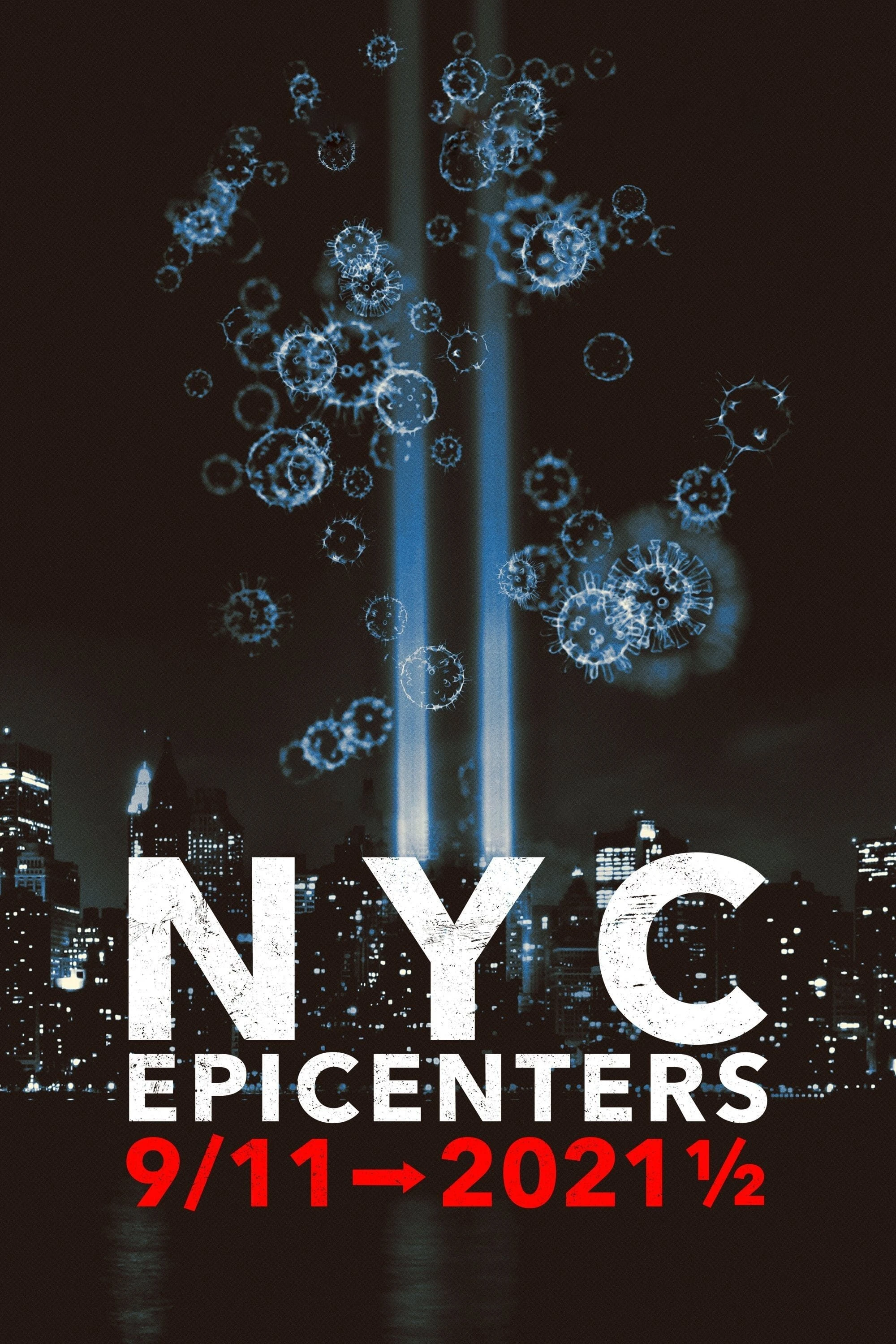Xem phim Tâm Điểm New York: Từ Vụ 11/9 Tới Nửa Đầu Năm 2021 - NYC Epicenters 9/11➔2021½