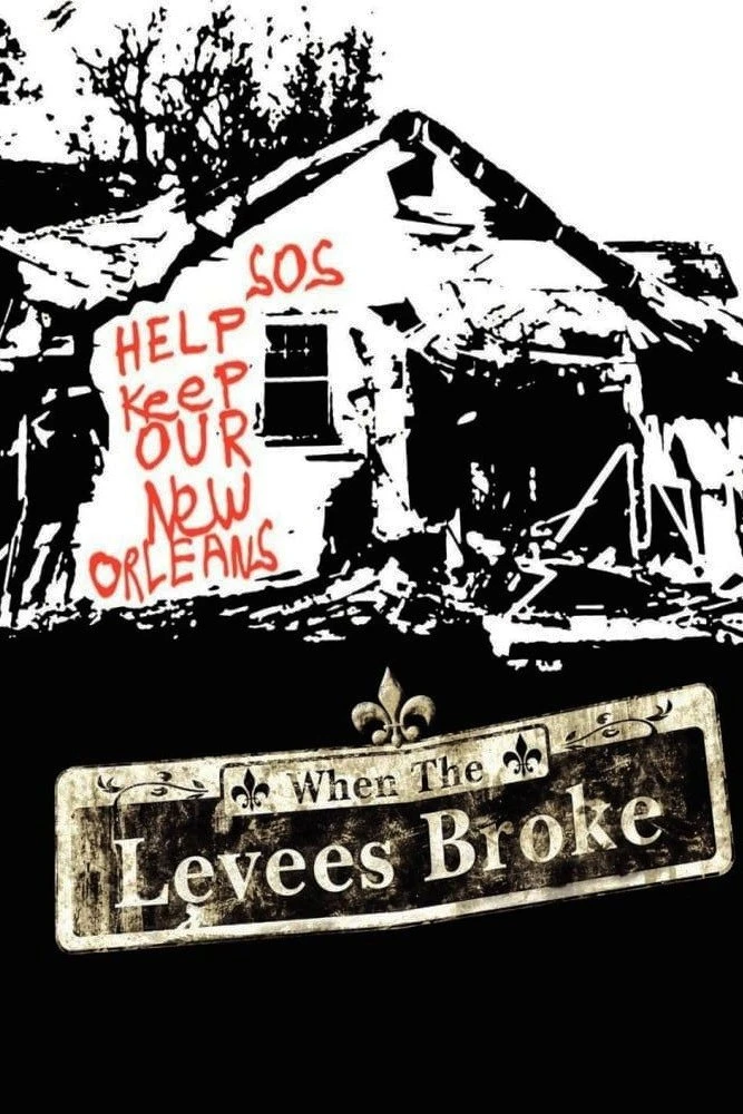 Xem phim Thảm Họa Vỡ Đê: Lễ Tưởng Niệm 4 Hồi - When the Levees Broke: A Requiem in Four Acts