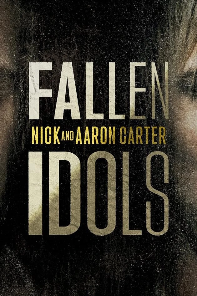 Xem phim Thần Tượng Sụp Đổ Nick Và Aaron Carter (Phần 1) - Fallen Idols: Nick and Aaron Carter