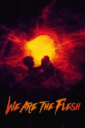 Xem phim Thân Xác Phàm Tục - We Are the Flesh