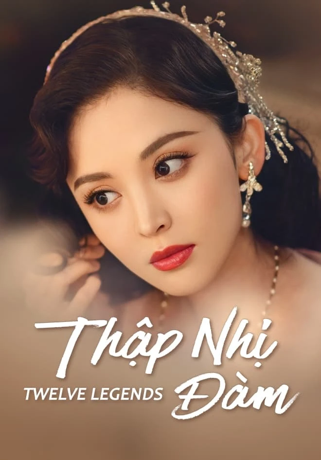 Xem phim Thập Nhị Đàm - Twelve Legends