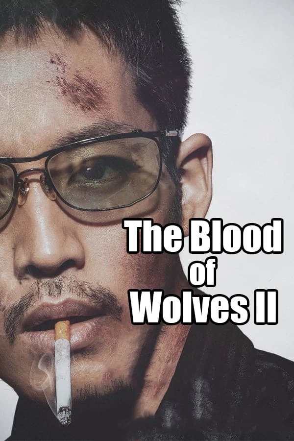 Xem phim The Blood Of Wolves II - The Blood Of Wolves II