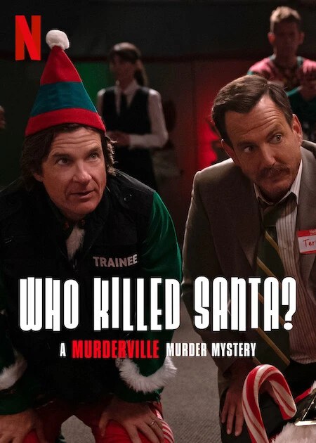 Xem phim Thị Trấn Mưu Sát: Ai Đã Giết Santa? - Who Killed Santa? A Murderville Murder Mystery