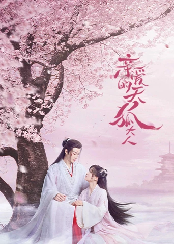 Xem phim Thiên Hồ Đại Nhân Thân Mến - Dear Mr. Heavenly Fox