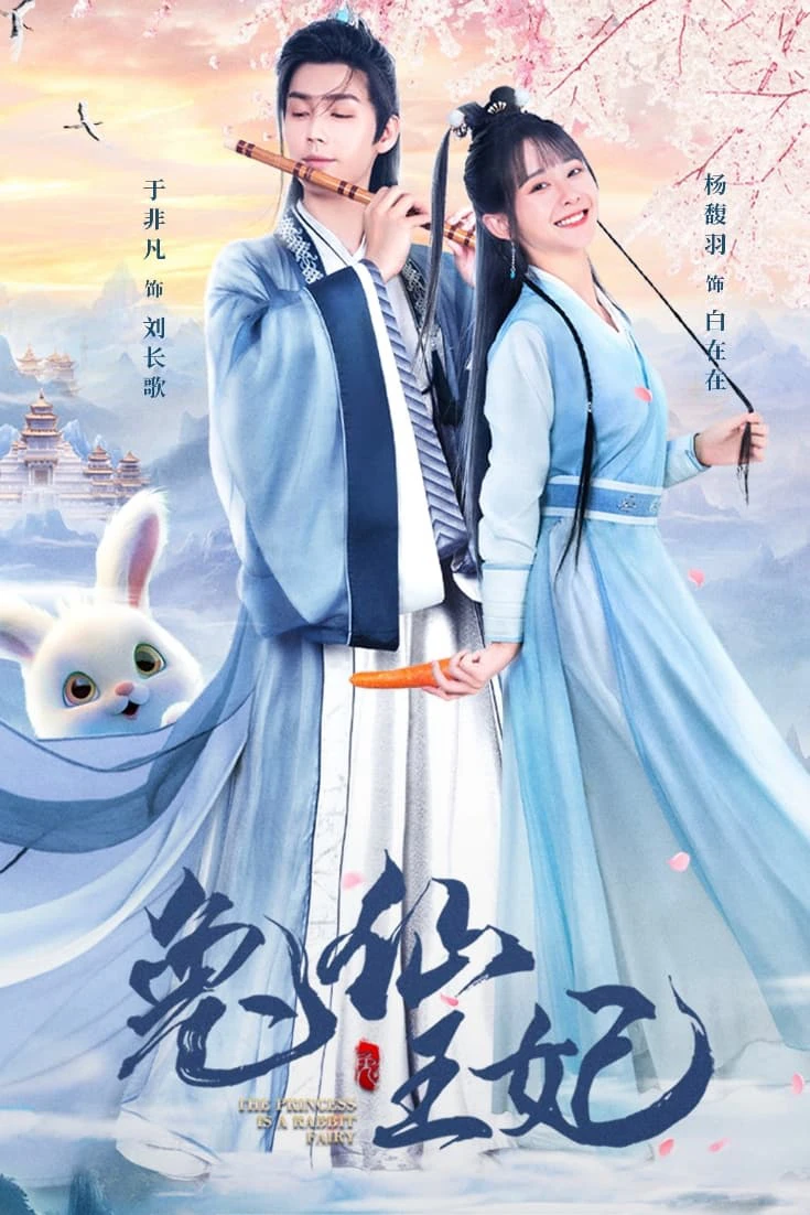 Xem phim Thỏ Tiên Vương Phi - The Princess Is A Rabbit Fairy