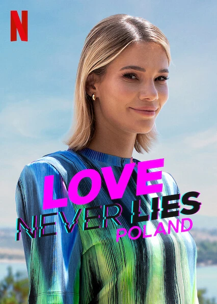 Xem phim Tình Yêu Không Lừa Dối: Ba Lan - Love Never Lies: Poland