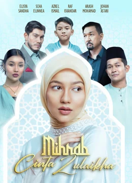 Xem phim Tình Yêu Và Niềm Tin - Mihrab Cinta Zulaikha