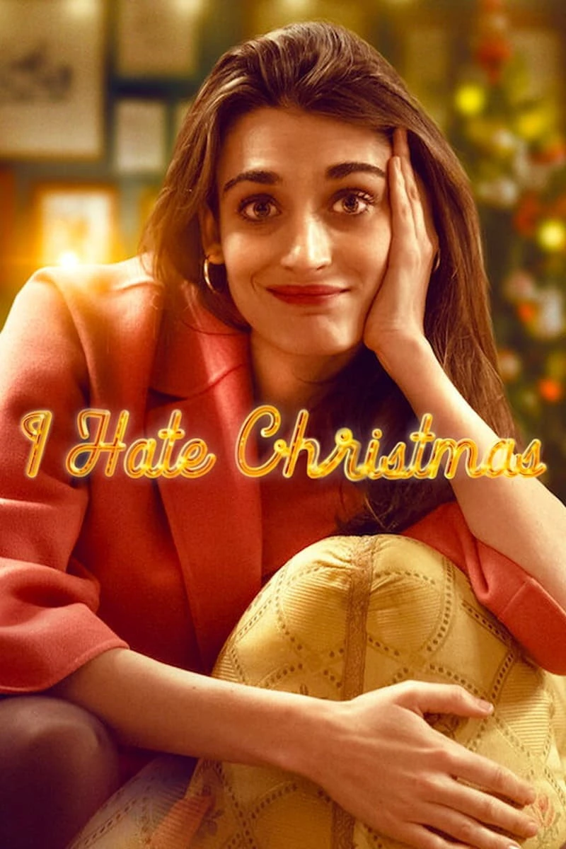 Xem phim Tôi Ghét Giáng Sinh (Odio il Natale) (Phần 1) - I Hate Christmas (Season 1)