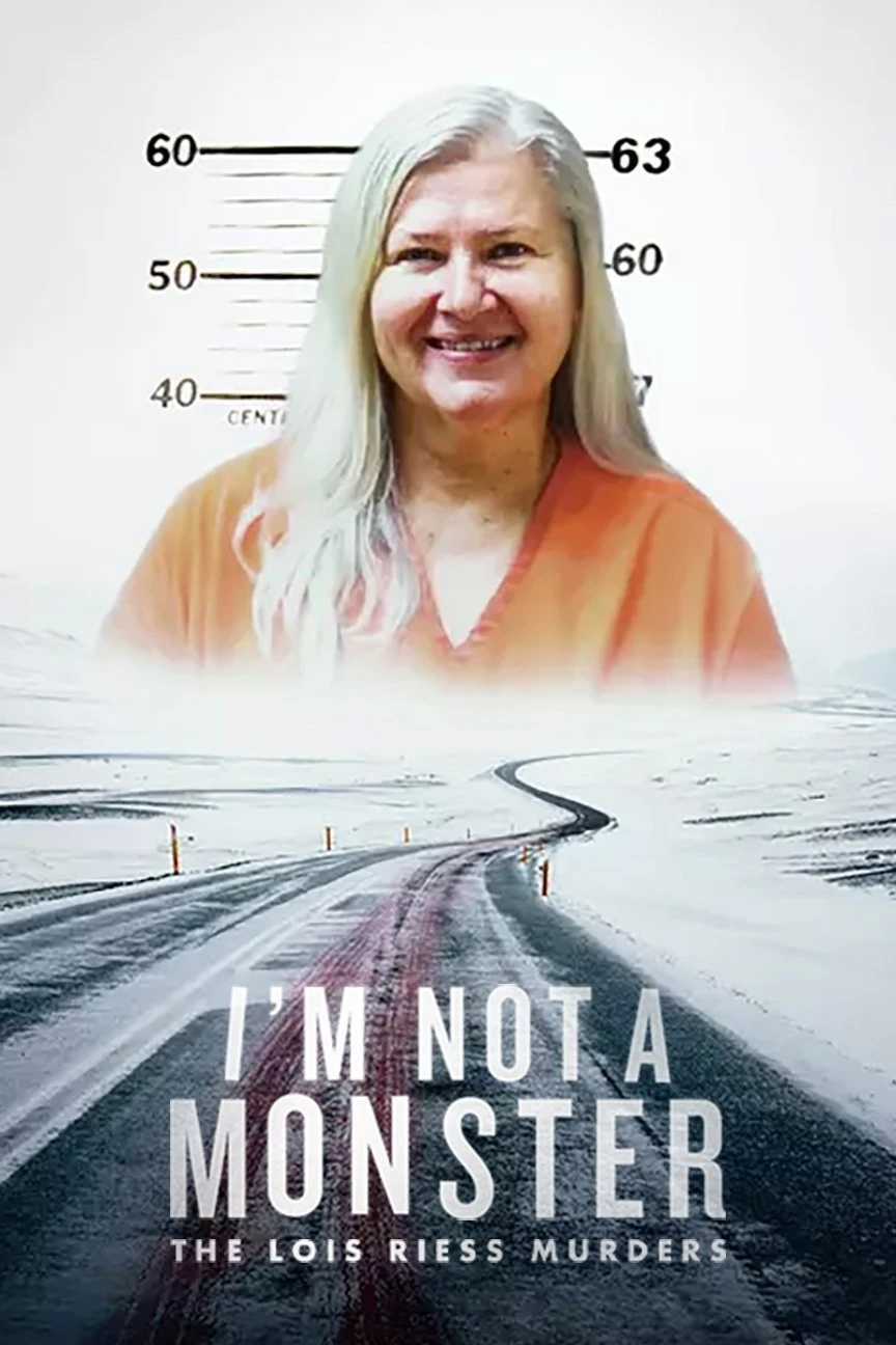 Xem phim Tôi Không Phải Quái Vật: Kì Án Lois Riess - I'm Not a Monster: The Lois Riess Murders