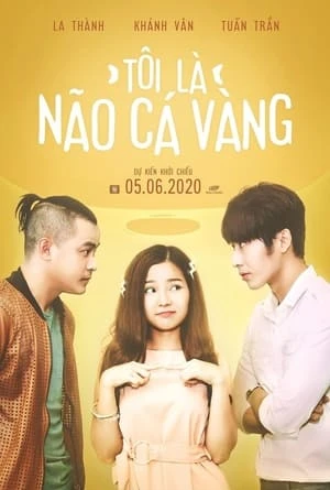 Xem phim Tôi Là Não Cá Vàng - Tôi Là Não Cá Vàng
