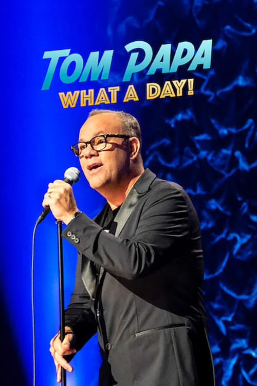 Xem phim Tom Papa: Một ngày phi thường - Tom Papa: What a Day!