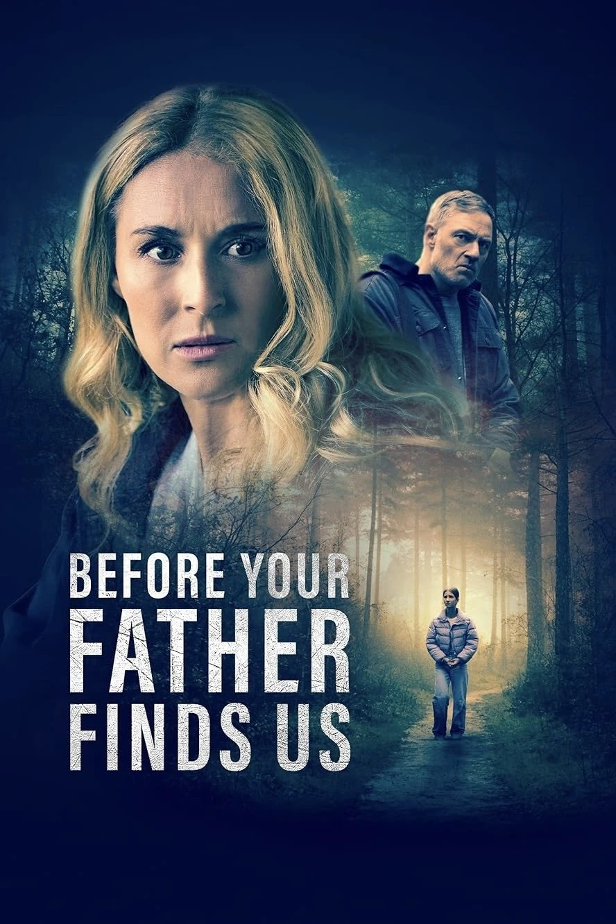 Xem phim Trước Khi Bố Tìm Thấy Chúng Ta - Before Your Father Finds Us