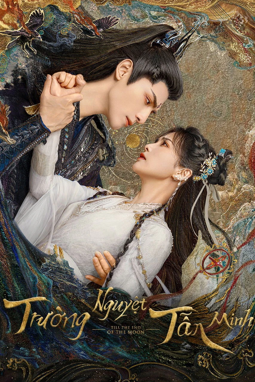 Xem phim Trường Nguyệt Tẫn Minh - Till The End Of The Moon