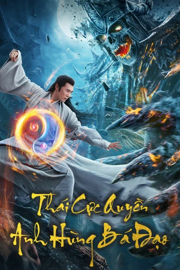 Xem phim Trương Tam Phong 2: Thái Cực Thiên Sư - Tai Chi Hero