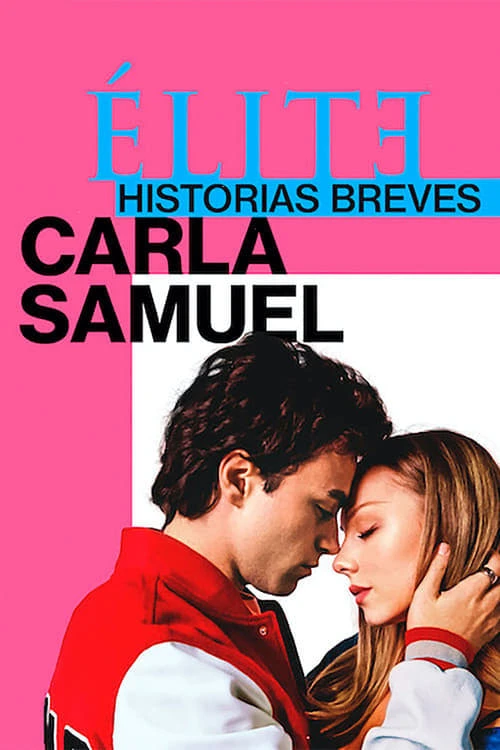 Xem phim Ưu tú - Truyện ngắn: Carla Samuel - Elite Short Stories: Carla Samuel