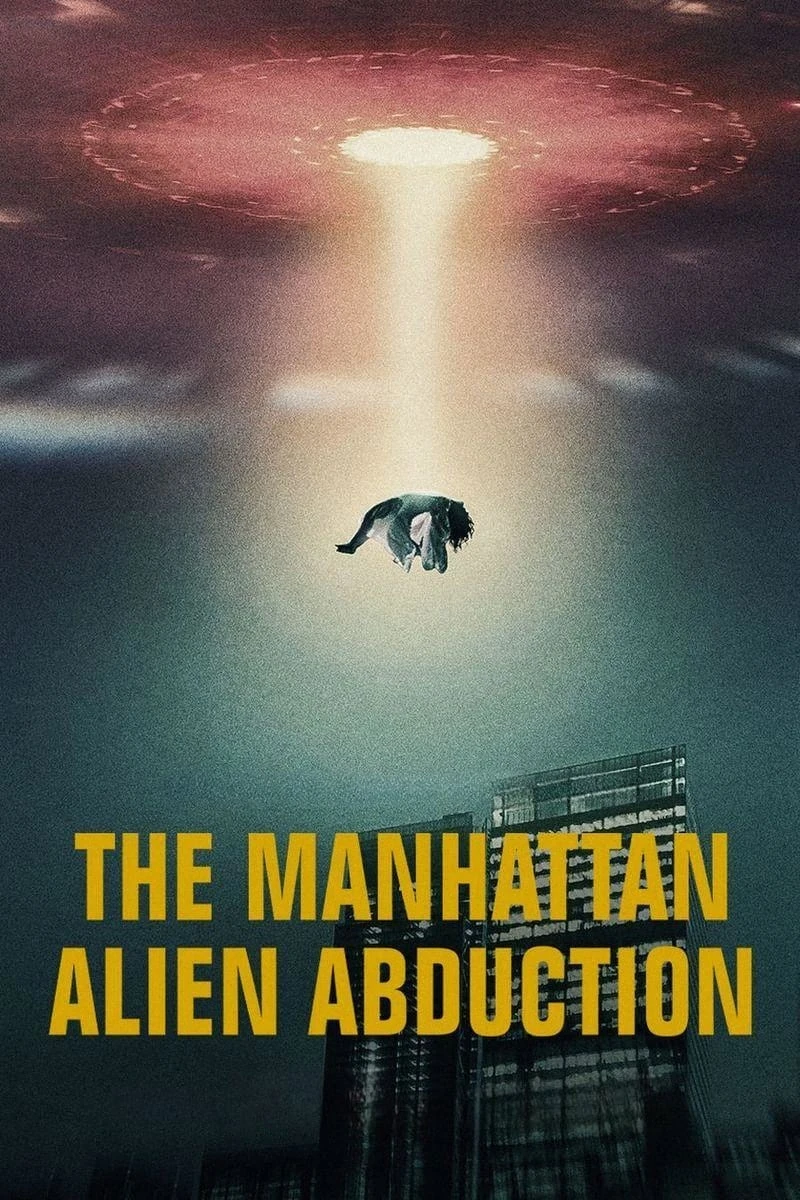 Xem phim Vụ bắt cóc của người ngoài hành tinh ở Manhattan - The Manhattan Alien Abduction