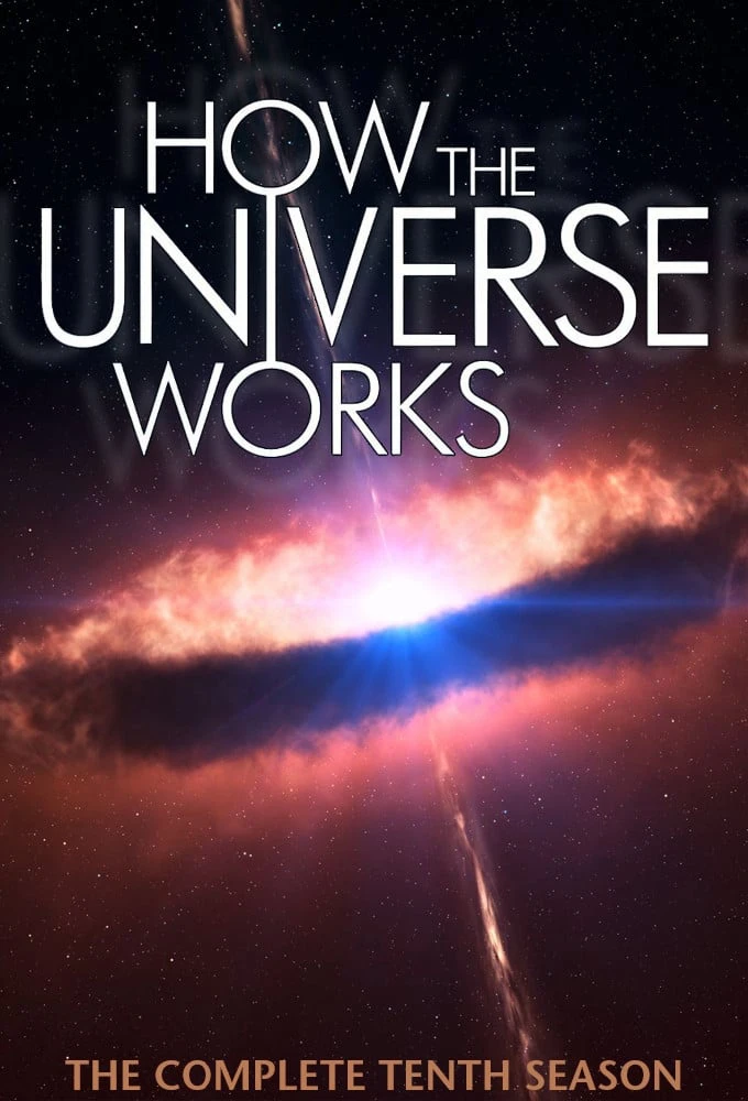 Xem phim Vũ Trụ Hoạt Động Như Thế Nào (Phần 10) - How The Universe Works (Season 10)