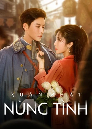 Xem phim Xuân Nhật Nùng Tình - Roses and Guns