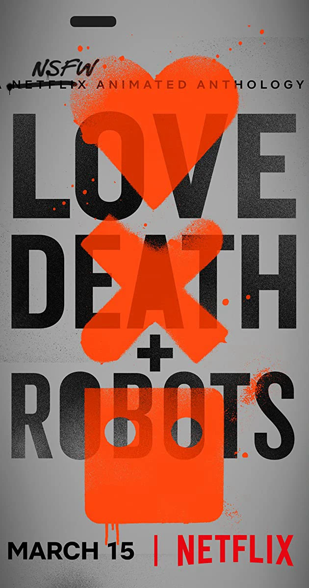 Xem phim Yêu, Sinh Tử Và Người Máy (Phần 1) - Love, Death & Robots (Season 1)